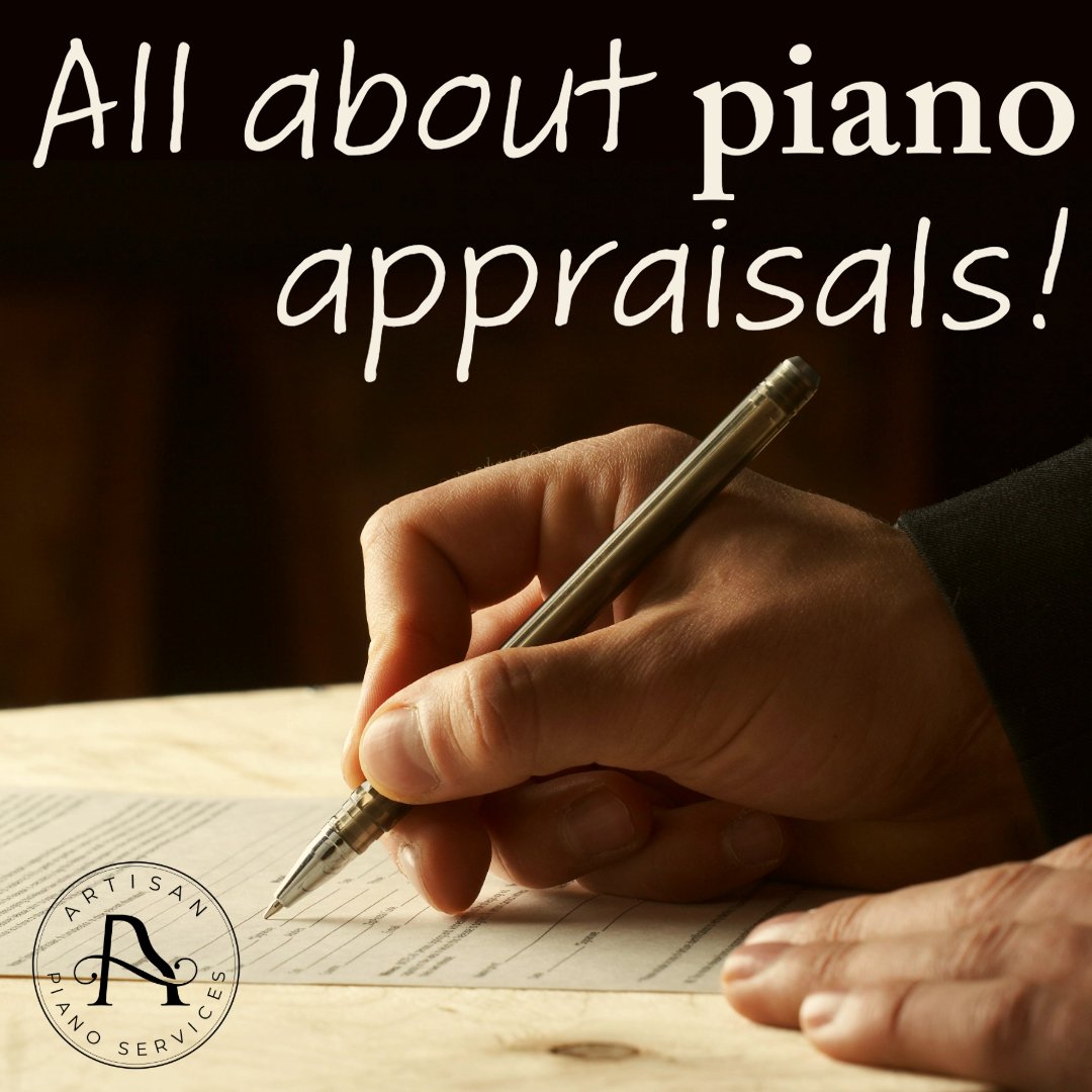 Why should I get my piano appraised? - Artisan Piano Services